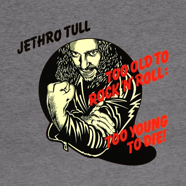 Jethro Tull Too Old ... by ElijahBarns